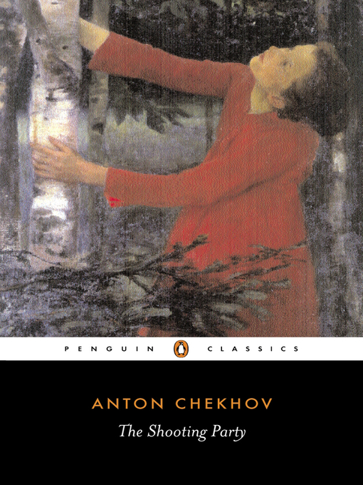 Title details for The Shooting Party by Anton Chekhov - Available